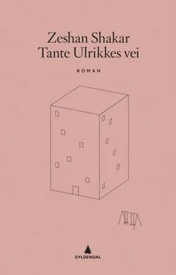 Omslag: "Tante Ulrikkes vei : roman" av Zeshan Shakar