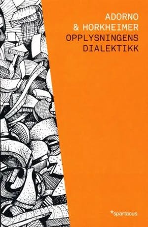 Omslag: "Opplysningens dialektikk : filosofiske fragmenter" av Max Horkheimer