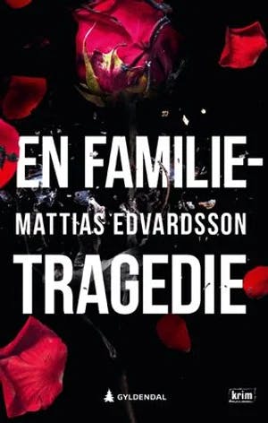 Omslag: "En familietragedie" av Mattias Edvardsson