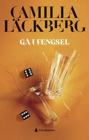 Omslag: "Gå i fengsel" av Camilla Läckberg