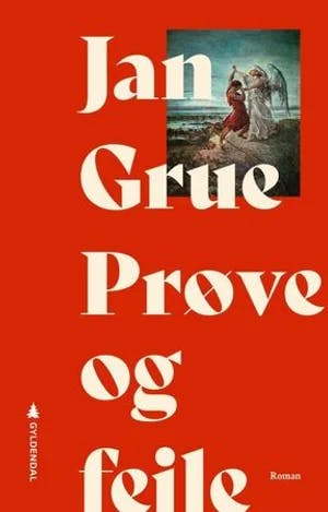 Omslag: "Prøve og feile : roman" av Jan Grue