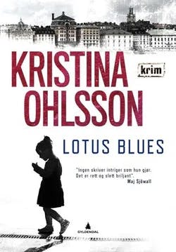 Omslag: "Lotus blues. 1" av Kristina Ohlsson