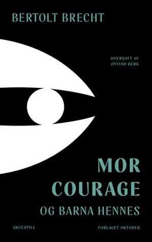 Omslag: "Mor Courage og barna hennes : en historie fra trettiårskrigen" av Bertolt Brecht